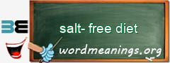 WordMeaning blackboard for salt-free diet